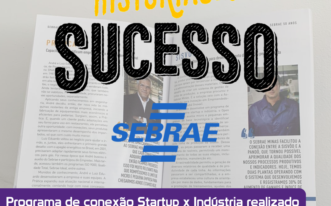 Programa de conexão Startup x Indústria realizado pela INOVAI é destaque em Revista do SEBRAE