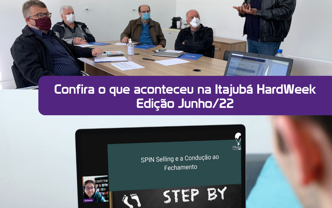 Itajubá HardWeek – Edição Junho/22, confira o que aconteceu!