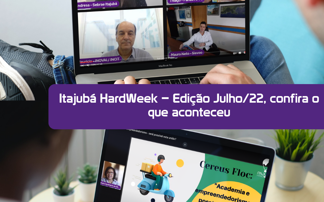 Itajubá HardWeek – Edição Julho/22, confira o que aconteceu!