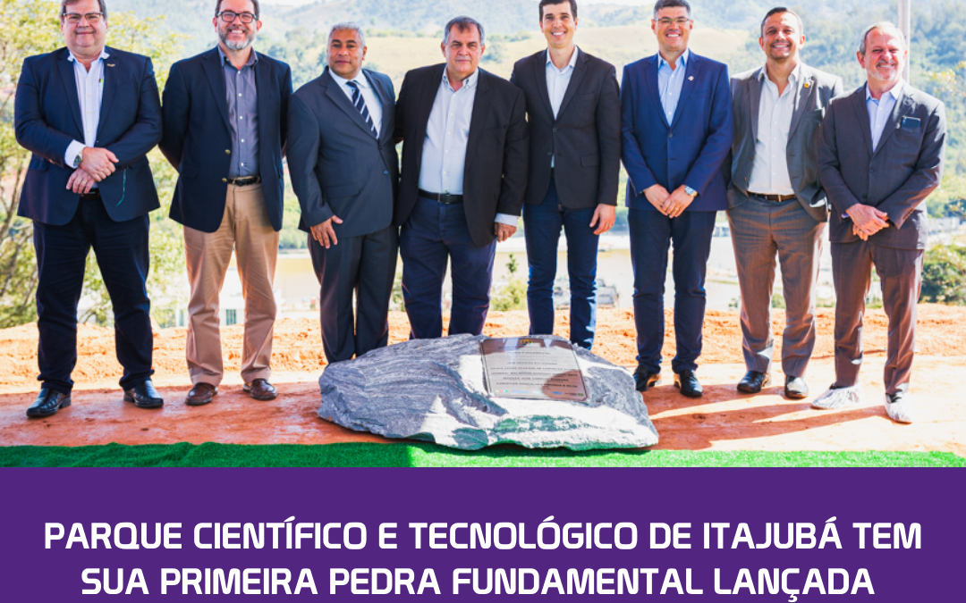 Parque Científico e Tecnológico de Itajubá tem sua primeira pedra fundamental lançada