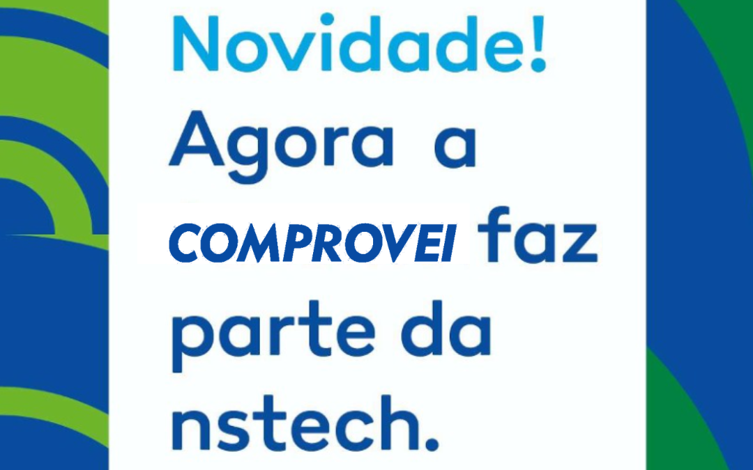 Comprovei, startup graduada na INCIT, passa a integrar o Grupo Nstech