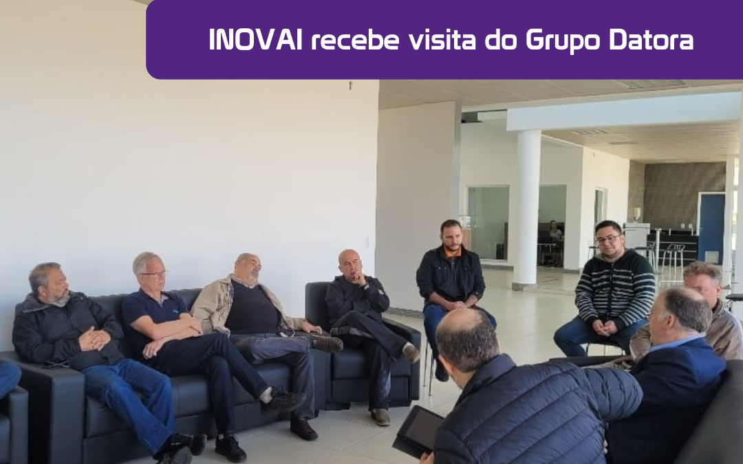 INOVAI recebe visita do Grupo Datora