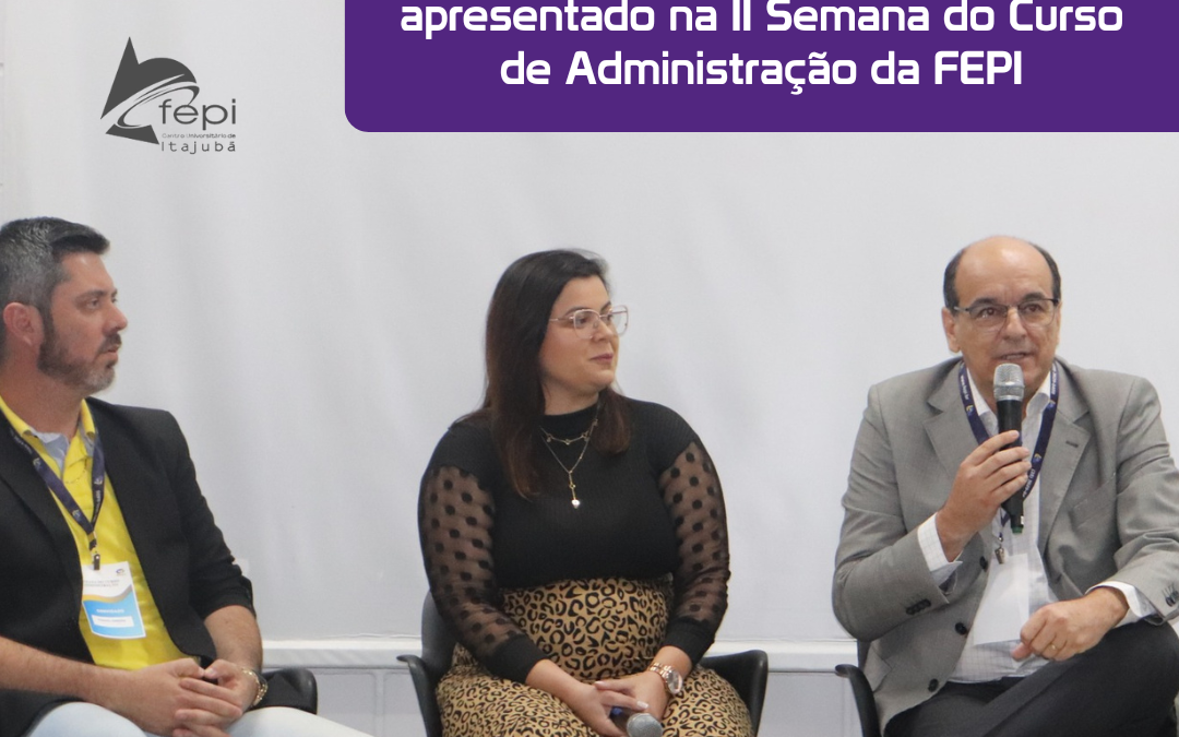 Ecossistema Itajubá HardTech é apresentado na II Semana do Curso de Administração da FEPI