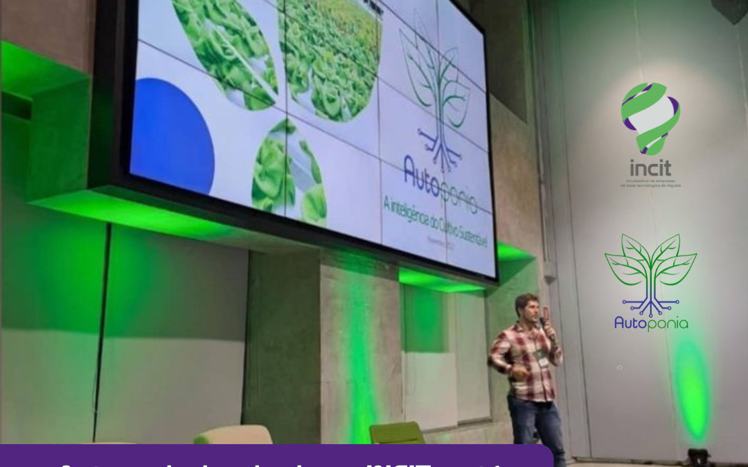Autoponia, incubada na INCIT, está entre as startups escolhidas para o GreenTech América Latina 2022