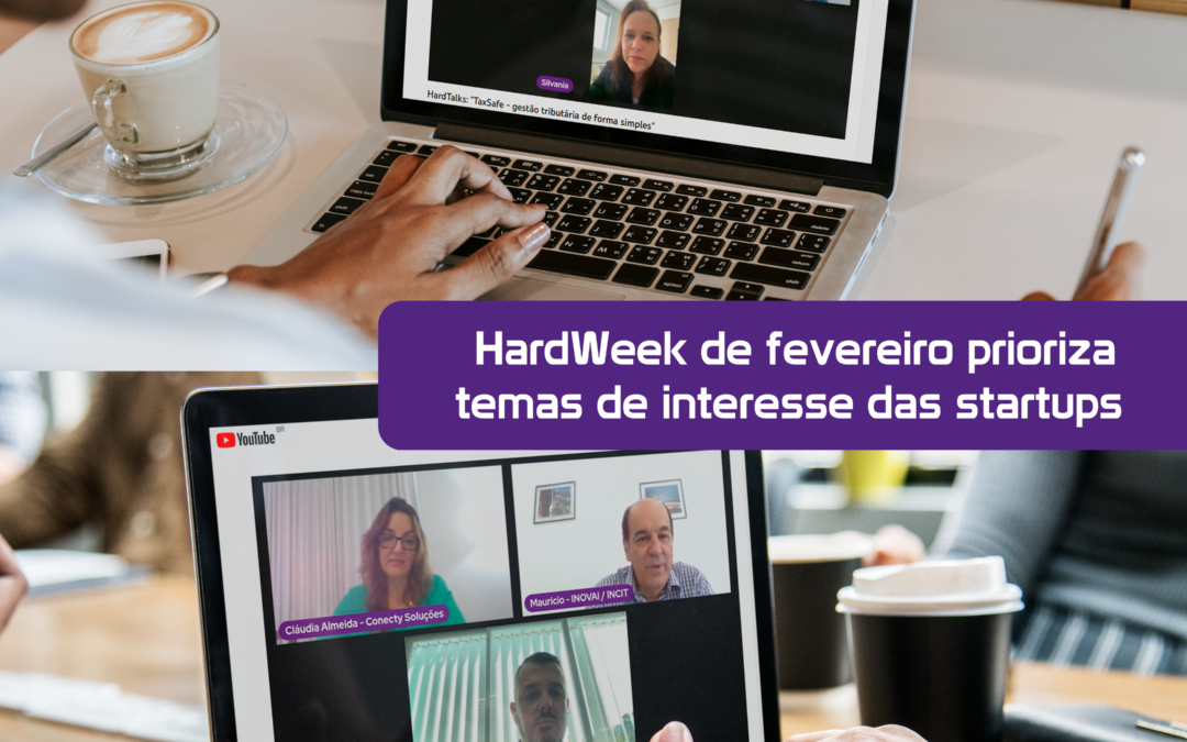 HardWeek de fevereiro prioriza temas de interesse da startups