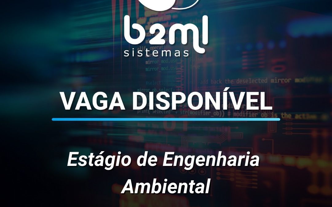[VAGA DISPONÍVEL] B2ML Sistemas