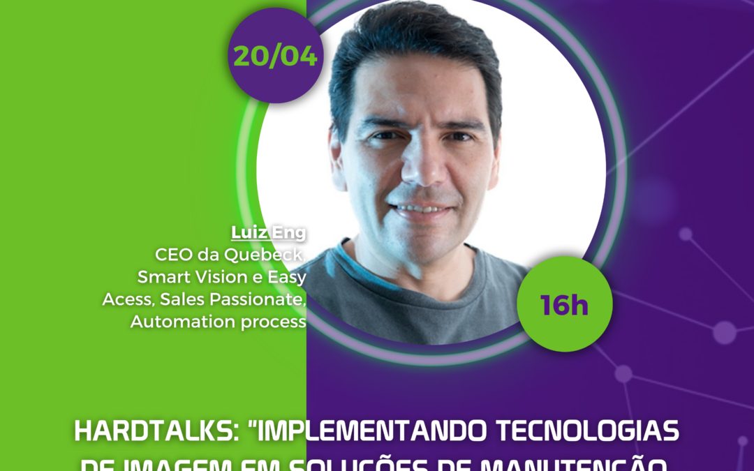 HardTalks: Implementando tecnologias de imagem em soluções de manutenção, logística e coleta de dados